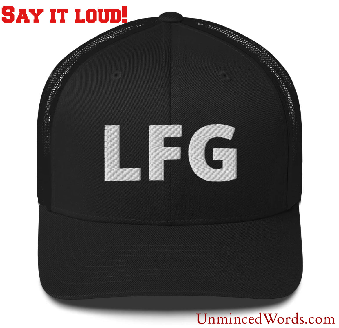 LFG means Let’s Fing Go! Wear it & Share it. Unminced Words
