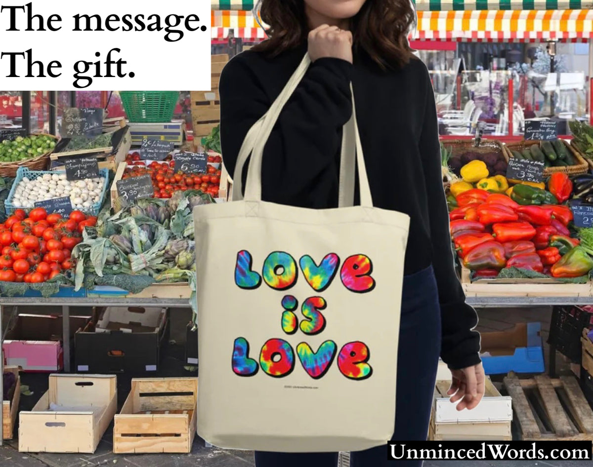 Love is Love tote bag and design Unminced Words