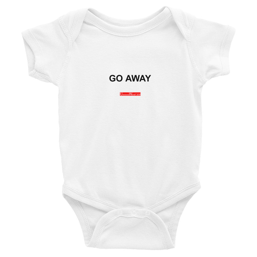 Go Away - Onesie - Unminced Words