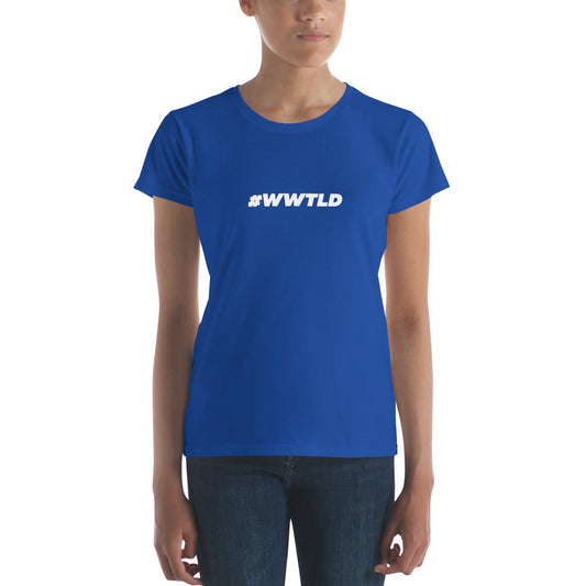 #WWTLD - Women's short sleeve t-shirt