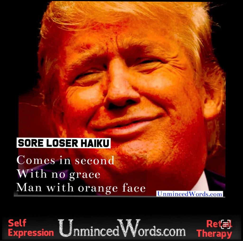 Sore Loser Haiku