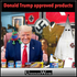 Donald Trump approved products