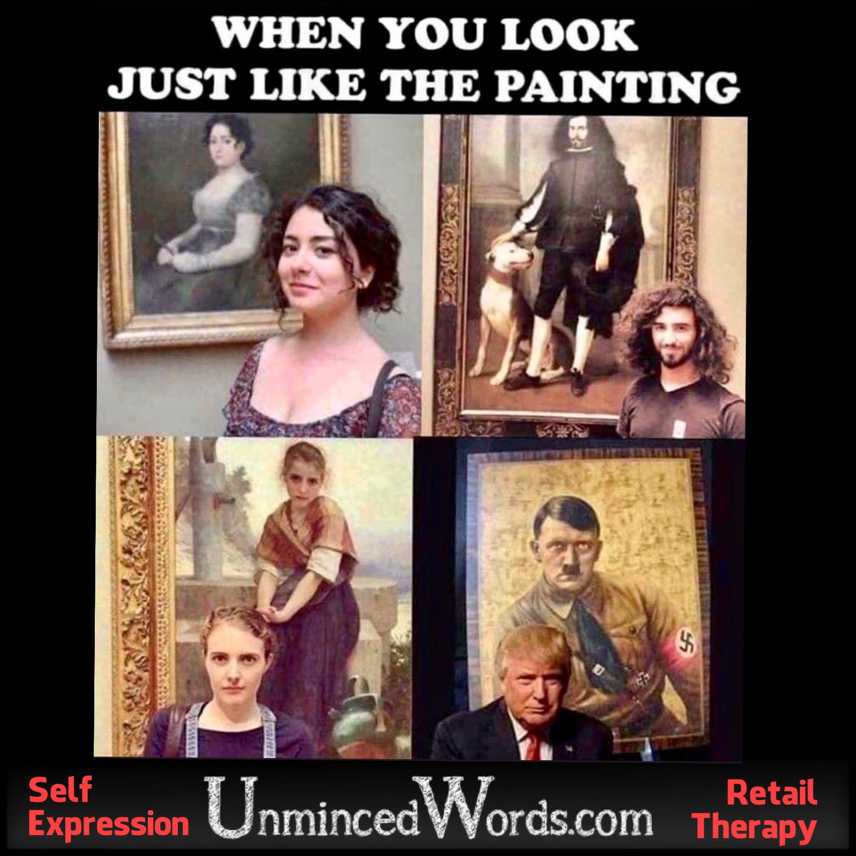 When you look just like the painting