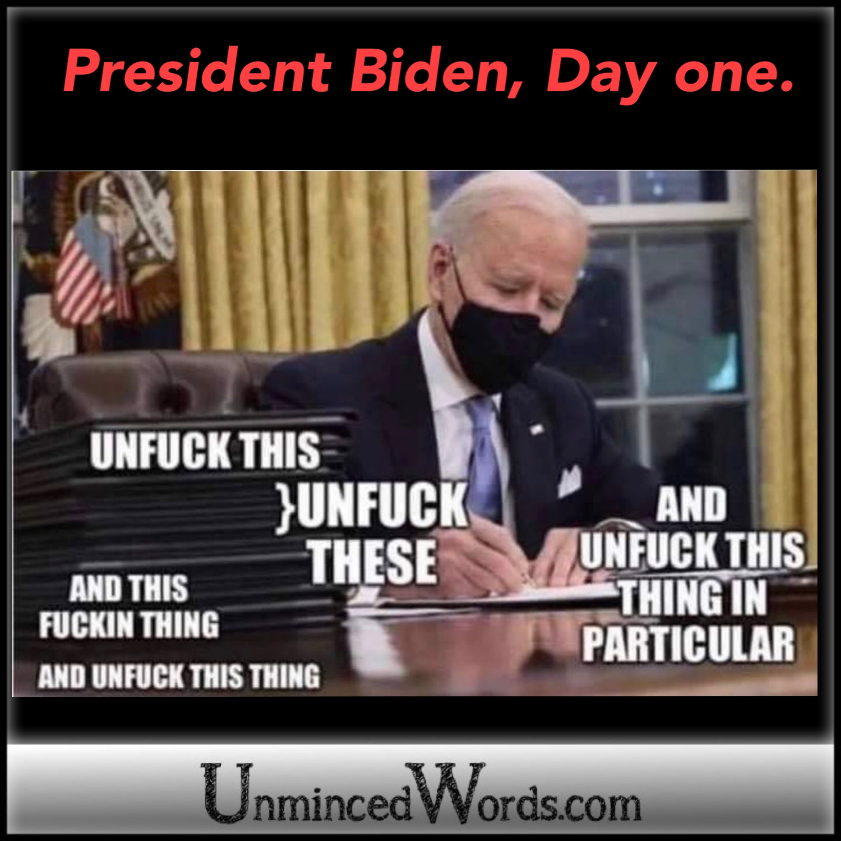 President Biden, Day One