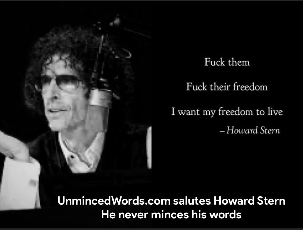 Unminced Words salutes Howard Stern
