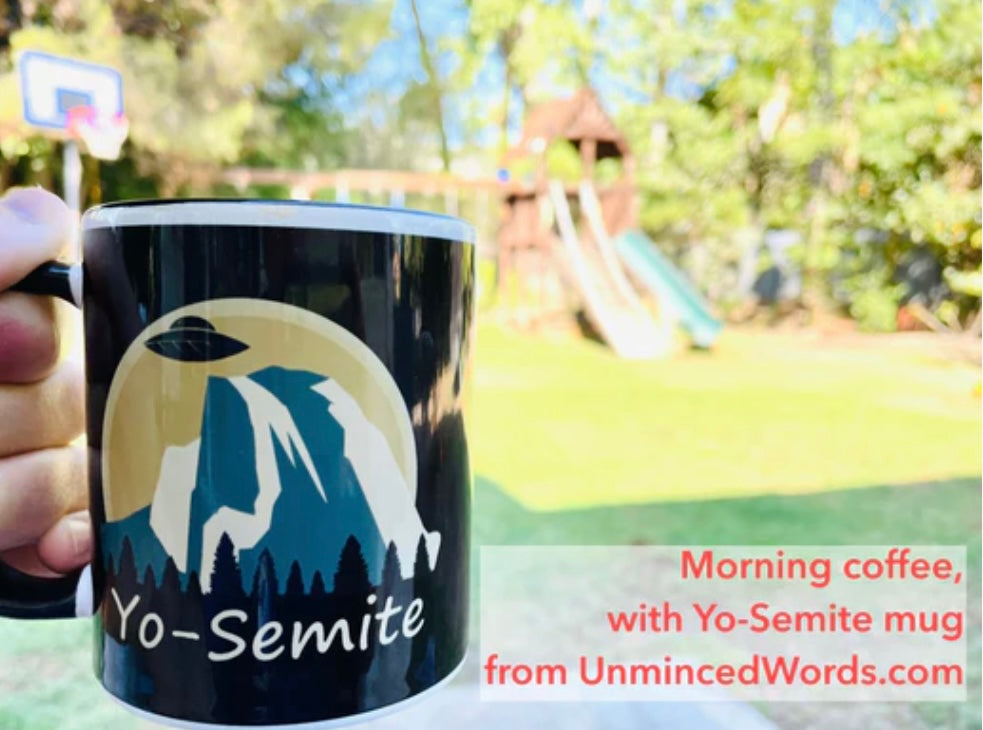 Morning coffee tastes better in our Yo-Semite mug