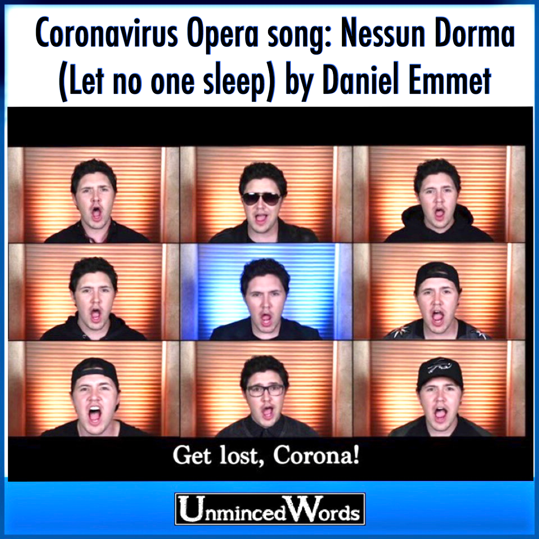 Coronavirus Opera song: Nessun Dorma (Let no one sleep) by Daniel Emmet
