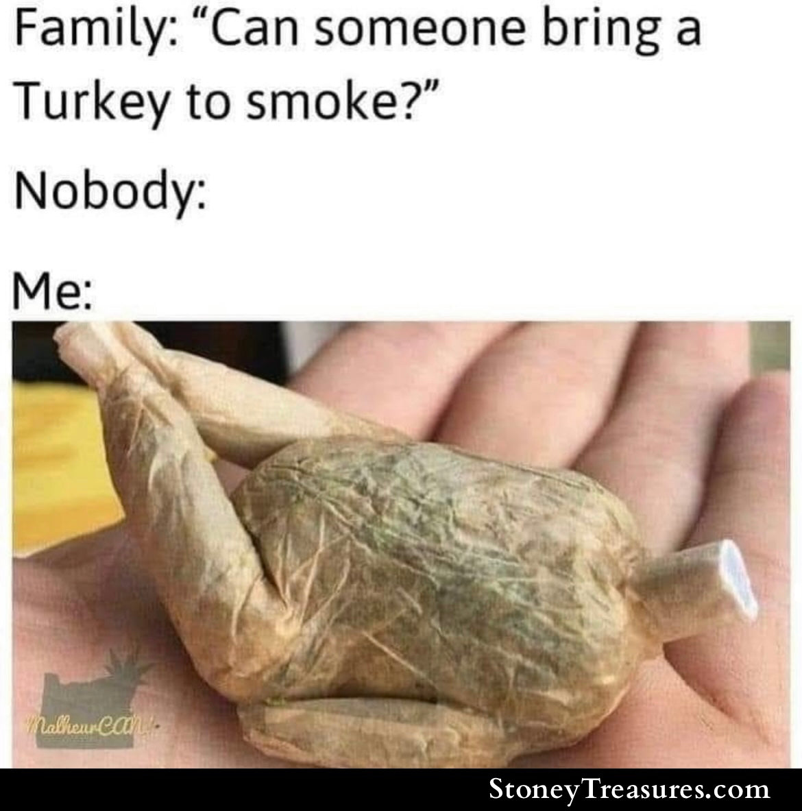 Can someone bring a turkey to smoke?