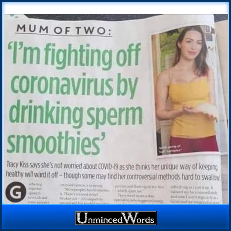 Sperm smoothies fight coronavirus?! This is a real article, I swear.