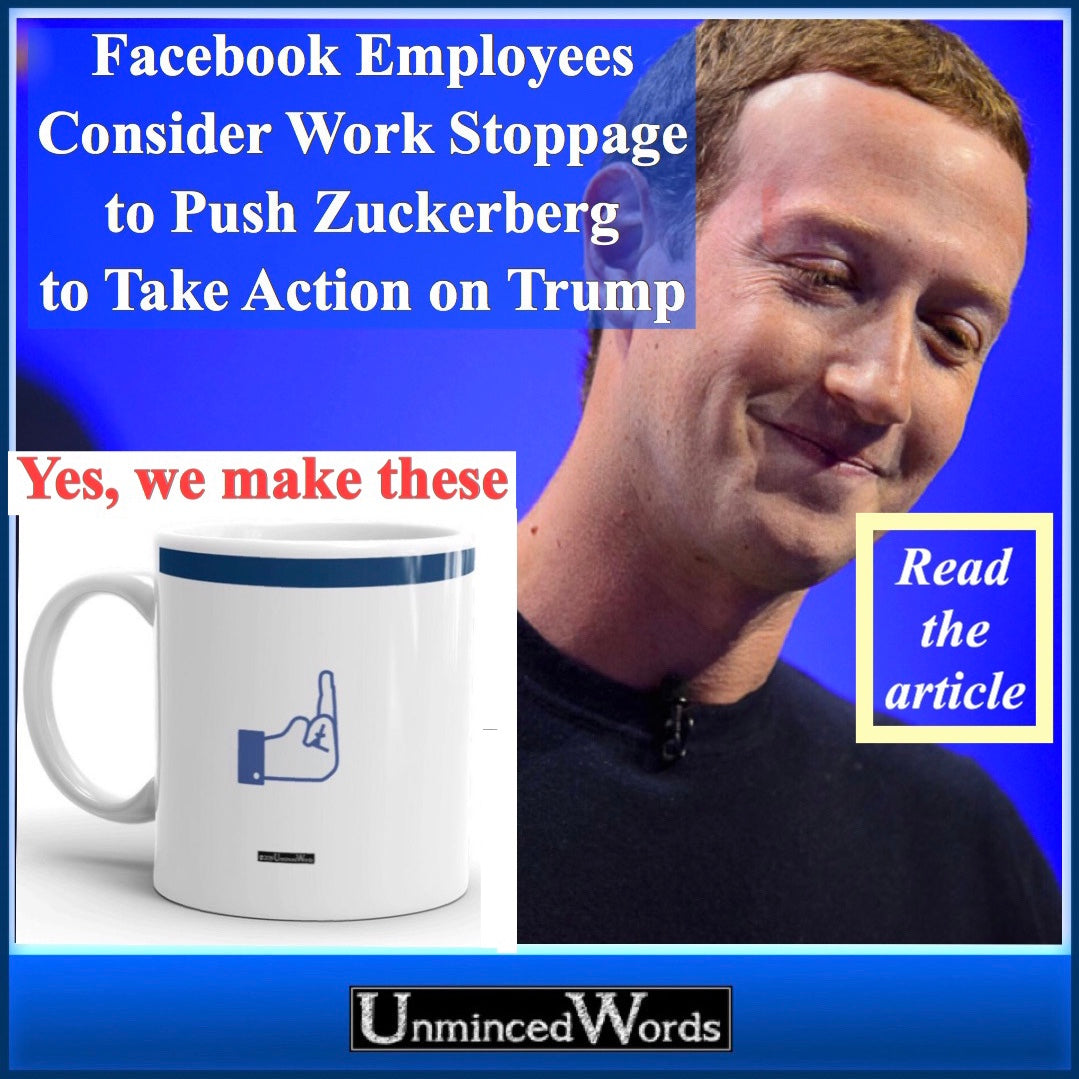 Facebook Employees Consider Work Stoppage to Push Zuckerberg to Take Action on Trump