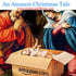 An Amazon Christmas Tale, from UnmincedWords.com