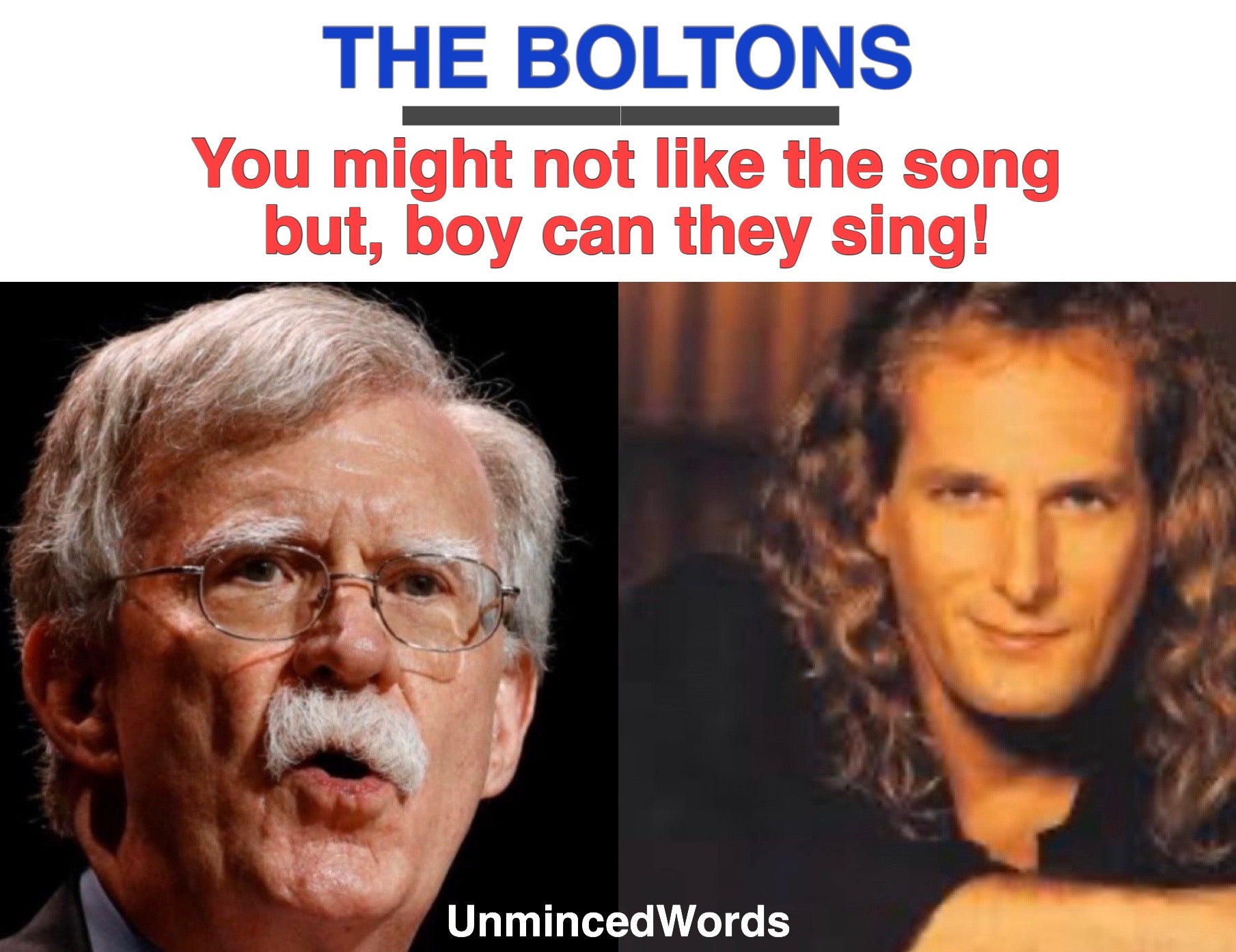 The Boltons- You might not like the song, but boy can they sing!