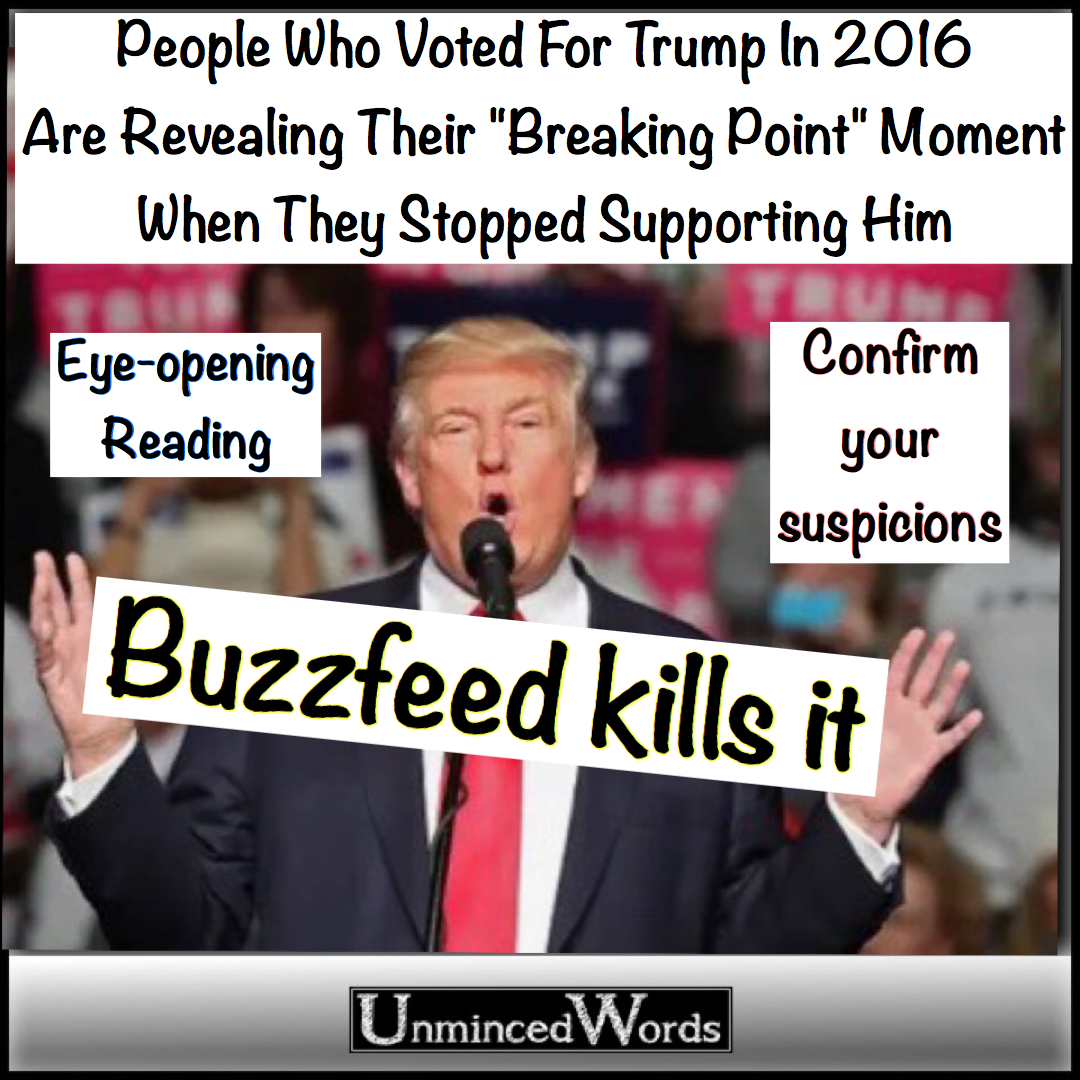 People Who Voted For Trump In 2016 Are Revealing Their "Breaking Point" Moment When They Stopped Supporting Him