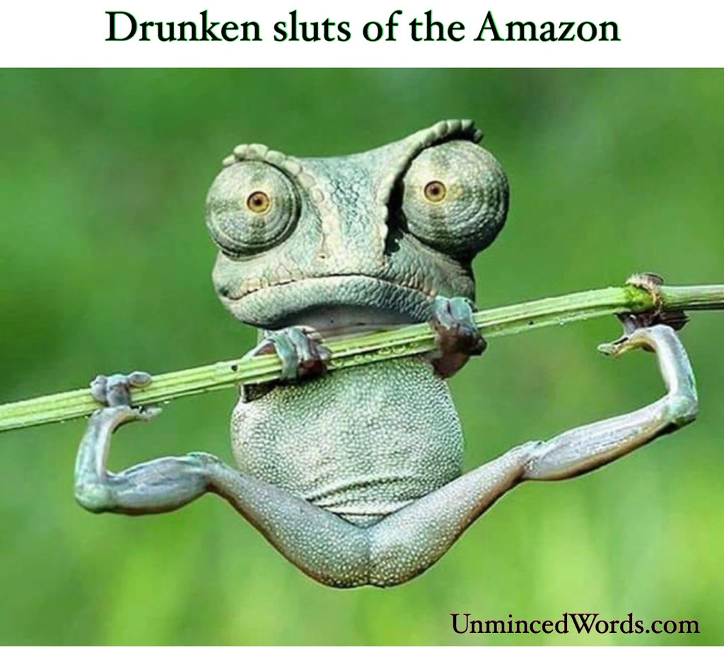 Drunken Sluts Of The Amazon