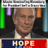 Maybe Nominating Bloomberg for President Isn’t a Crazy Idea