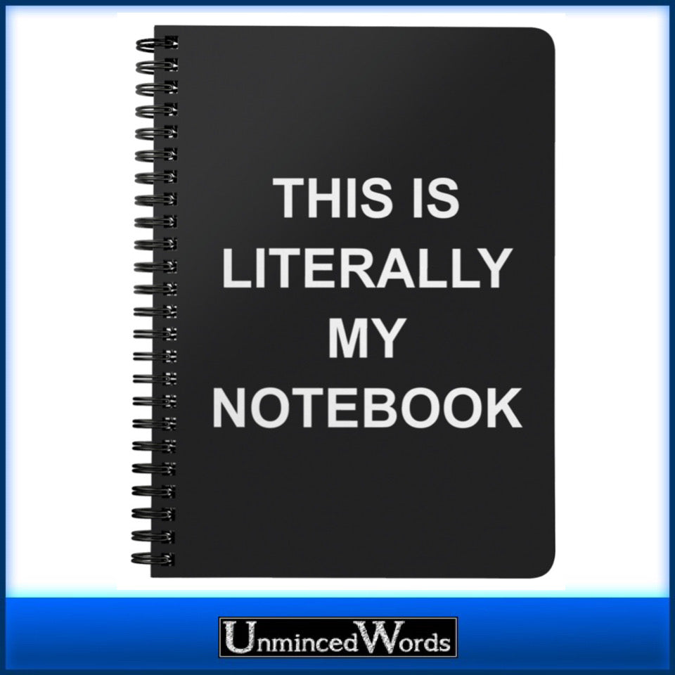 This is literally my notebook.
