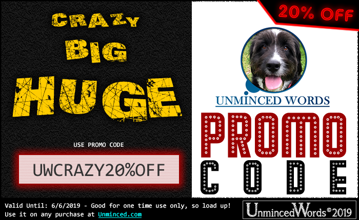 Crazy, Big, Huge Promo Code - One Time Only!