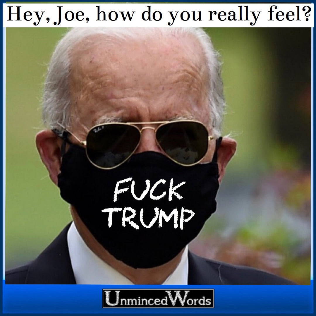 Joe Biden’s mask has strong words