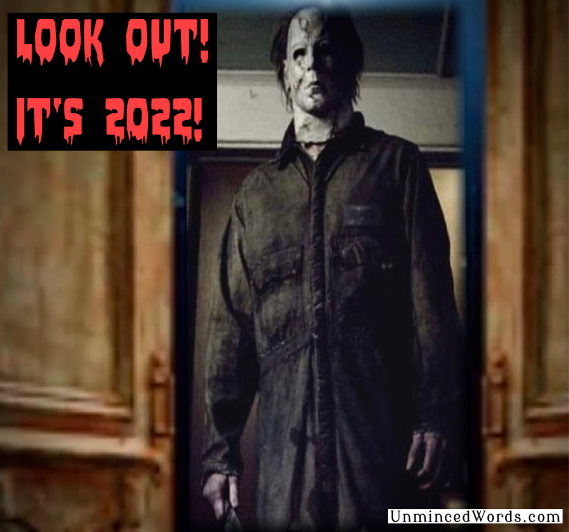 Look out! Here comes 2022!
