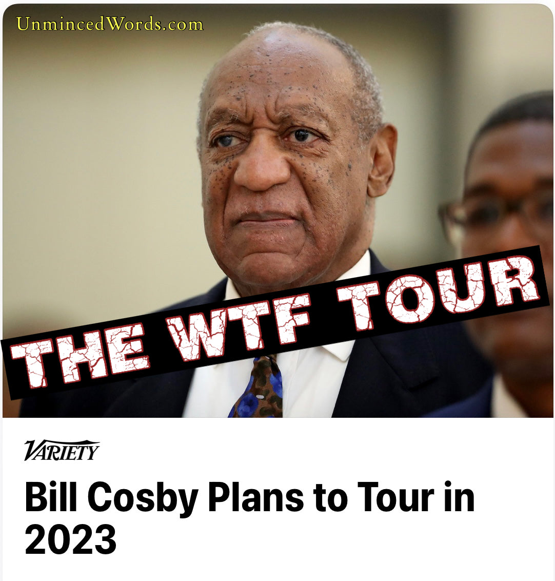 The Cosby Is A Rapist Tour is so Trump era