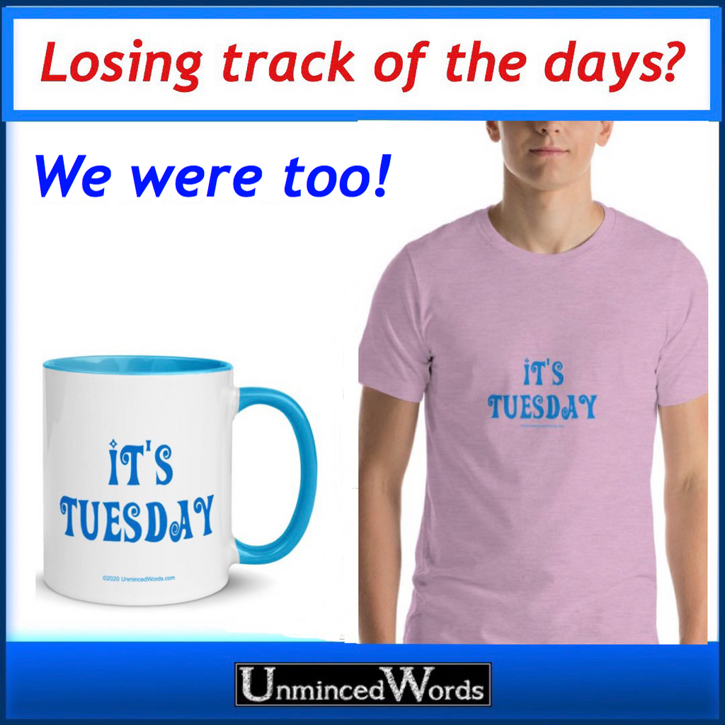 Losing track of the days? We were too!