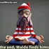 In the end, Waldo found himself