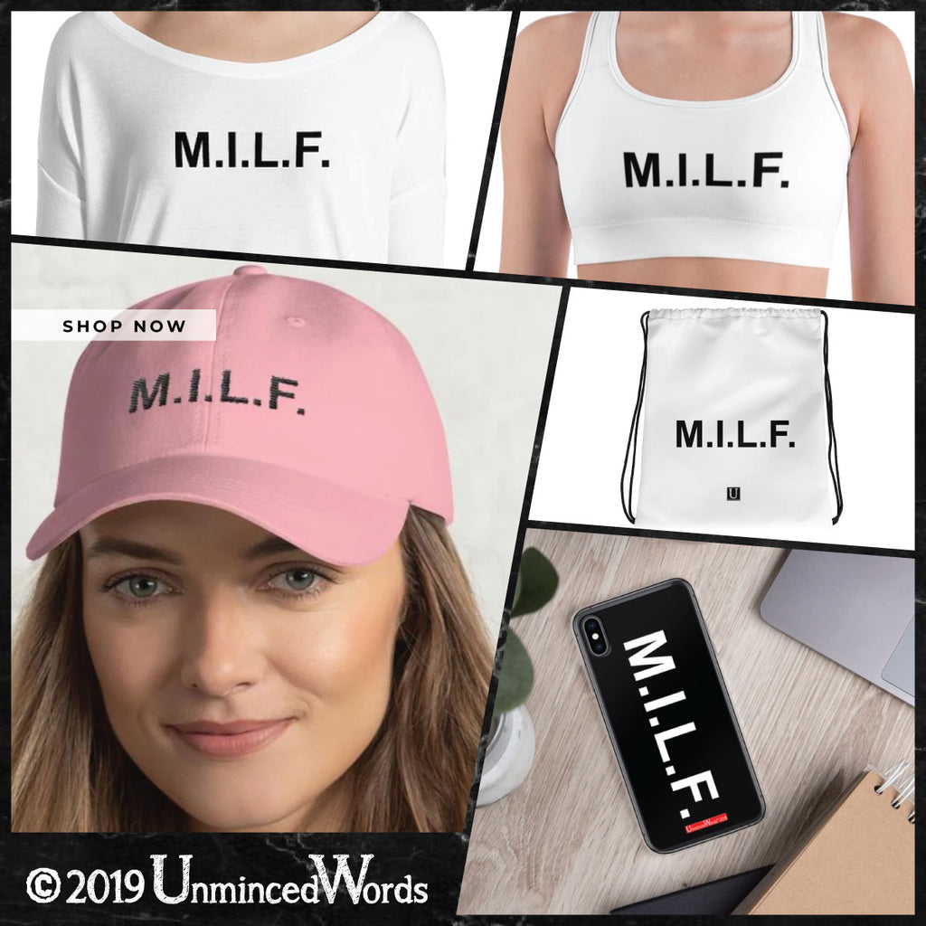 M.I.L.F.