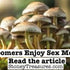 People who shroom enjoy sex more - READ THE ARTICLE