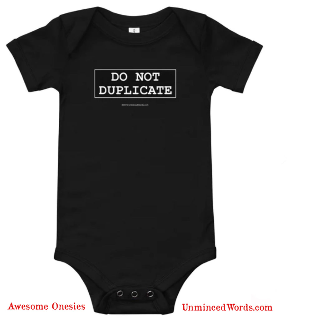 Do Not Duplicate Onesie