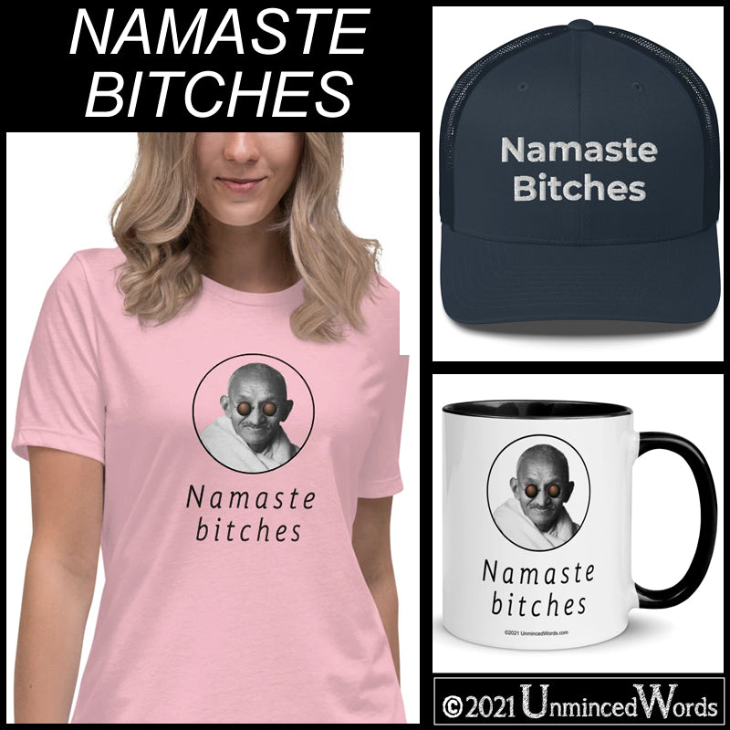 Namaste Bitches