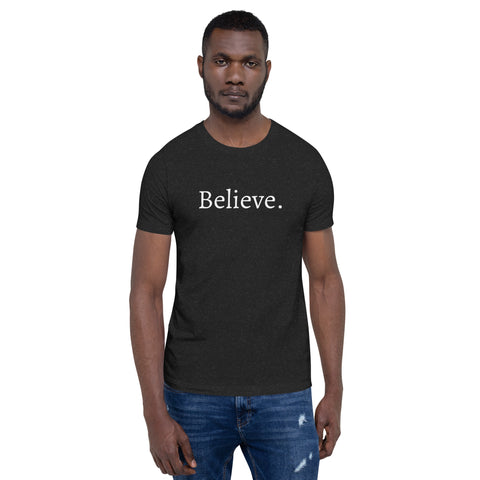 Believe - Unisex t-shirt