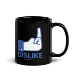 Dislike - Black Glossy Mug