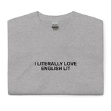 I Literally Love English Lit - Short Sleeve T-Shirt