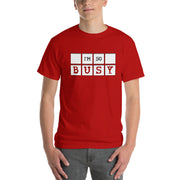 I'm So Busy Red - Short Sleeve T-Shirt - Unminced Words