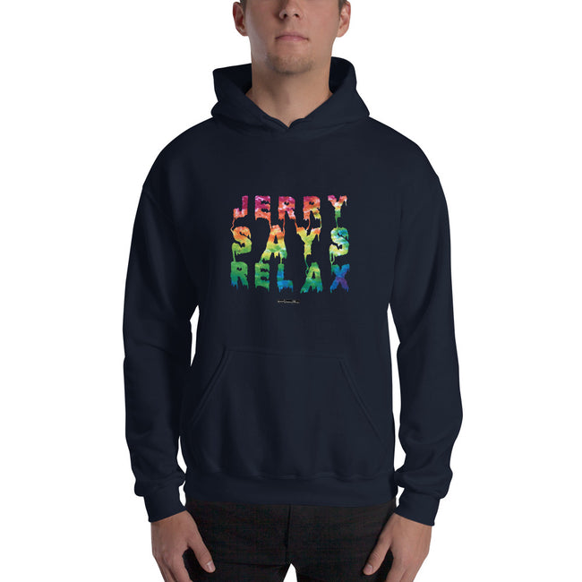 Jerry Says Relax - Hooded Sweatshirt - Unminced Words