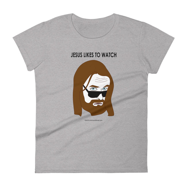 Jesus Likes to Watch - Women's short sleeve t-shirt - Unminced Words