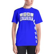 I'm So Busy BLUE - Women's Crew Neck T-Shirt - Unminced Words