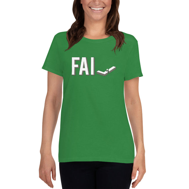 Fail - Ladies Cotton Short Sleeve T-Shirt - Unminced Words