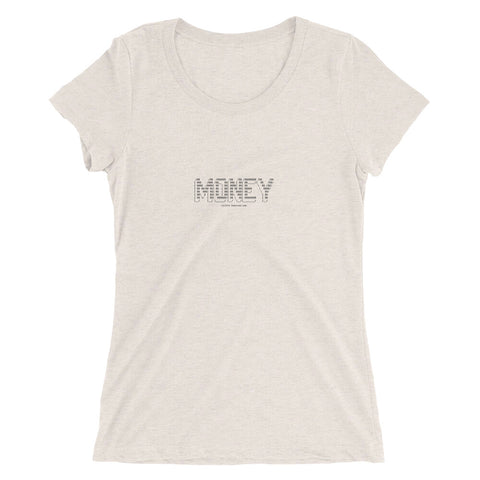 MONEY - Ladies' short sleeve t-shirt - Unminced Words