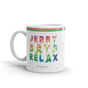 Jerry Says Relax - Mug - Unminced Words