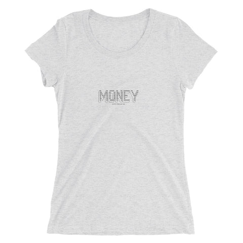 MONEY - Ladies' short sleeve t-shirt - Unminced Words