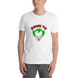 Down To Clown - Short-Sleeve T-Shirt - Unminced Words