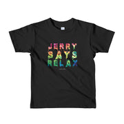Jerry Says Relax - Short sleeve kids t-shirt - Unminced Words