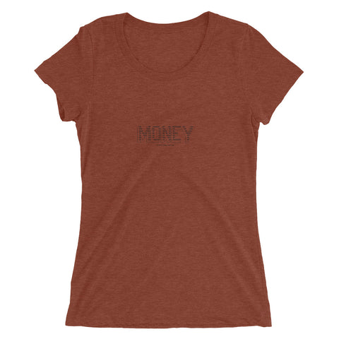 MONEY - Ladies' short sleeve t-shirt - Unminced Words