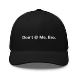 Don't @ Me, Bro - Cap