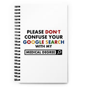 Medical Degree - Spiral notebook