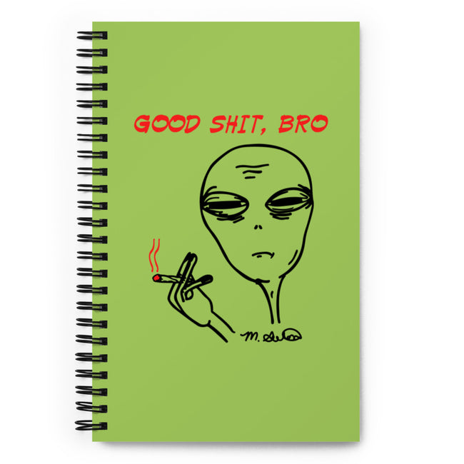Good Stuff, bro- Spiral notebook
