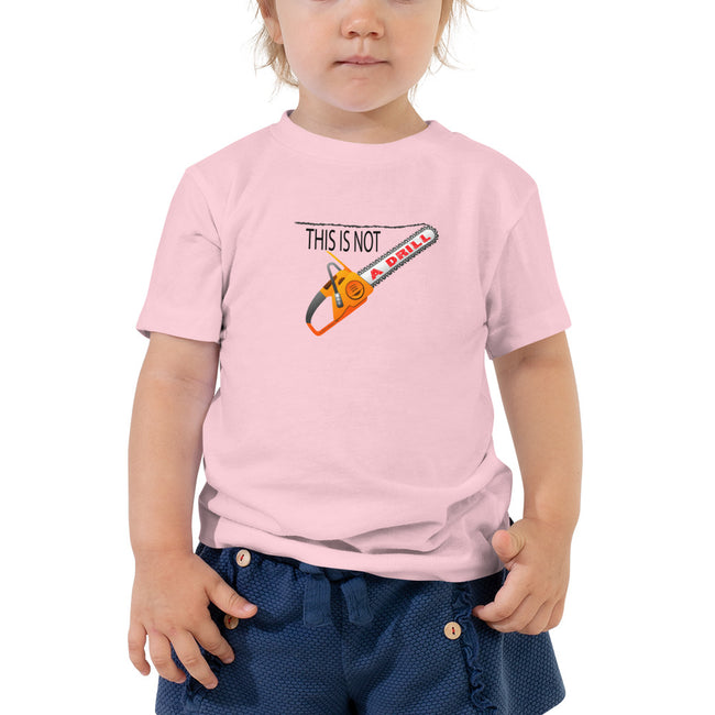 This is Not a Drill - Toddler Short Sleeve Tee