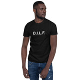 D.I.L.F. - Short-Sleeve T-Shirt