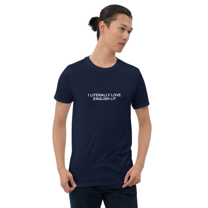 I Literally Love English Lit - Short-Sleeve Unisex T-Shirt